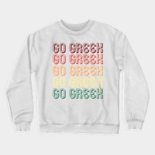 Retro Go Greek! Crewneck Sweatshirt